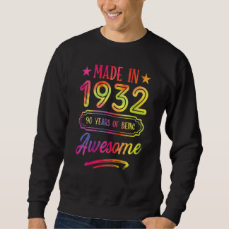 90 Years Of Being Awesome  Made In The Year 1932 Sweatshirt