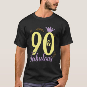 90 Years Old And Fabulous Happy Birthday To Me Gir T-Shirt