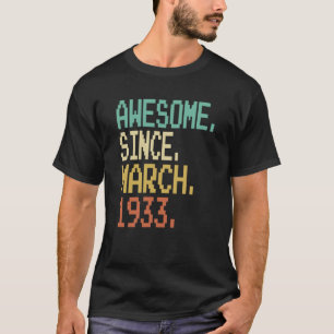 90 Years Old Awesome Since March 1933 90th Birthda T-Shirt