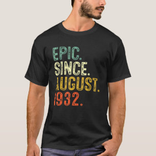 90 Years Old Epic Since August 1932 90th Birthday T-Shirt