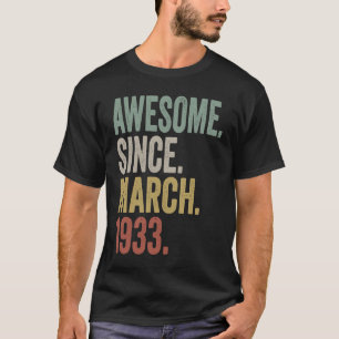 90 Years Old Vintage Awesome Since March 1933 90th T-Shirt