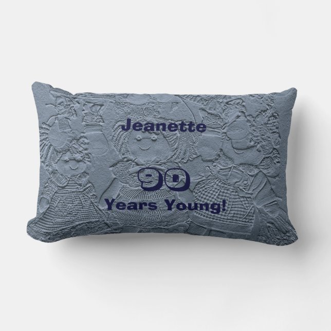 90 Years Young Light Blue Dolls Lumbar Pillow Old (Front)