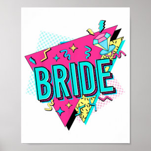 90s Bride Retro Bride Of The 90s Bachelorette Part Poster