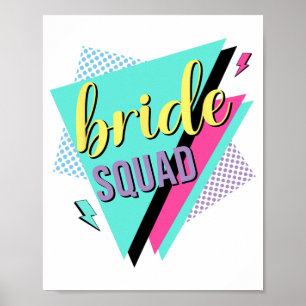 90s Bride Squad Bridesmaid Retro 90s Bachelorette Poster