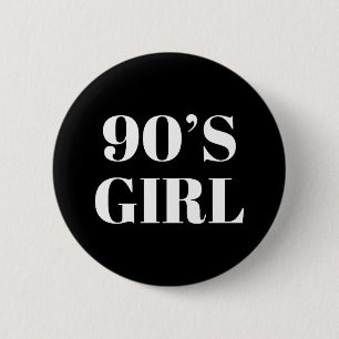 90's Girl 6 Cm Round Badge