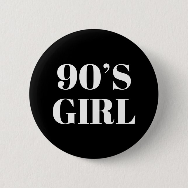 90's Girl 6 Cm Round Badge (Front)
