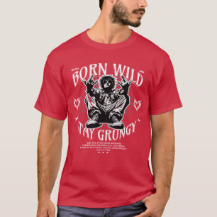 90s Grunge Alternative Born Wild Stay Grungy vinta T-Shirt