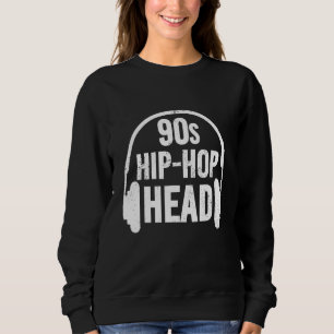90s Hip Hop Head Sweatshirt