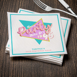 90s Party Like It's 1995 30th Birthday Party Napkin