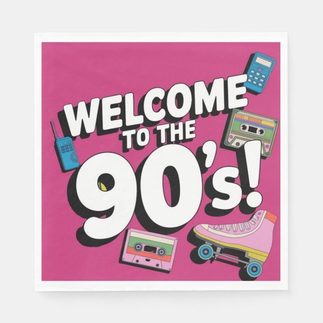 90's party welcome to 1990's nineties parties napkin (Front)