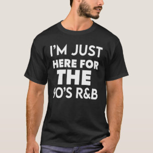 90's R&B Music For Men Women Girl RnB Lover Rhythm T-Shirt