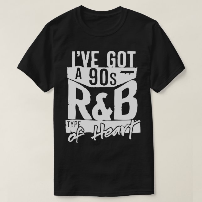 90s R&B Throwback 1990s Heart Quote Love Songs Mus T-Shirt (Design Front)