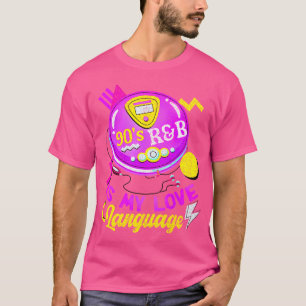 90'S Rb Is My Love Language Music For Men Women Ki T-Shirt