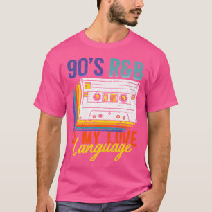 90'S Rb Is My Love Language Music For Men Women Ki T-Shirt