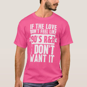 90'S Rb Music 1990S Nineties Party Throwback Retro T-Shirt