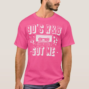 90S Rb Music Lover Got Me T-Shirt