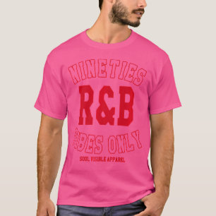 90S Rb Vibes Only Varsity Nineties Rnb Music T-Shirt