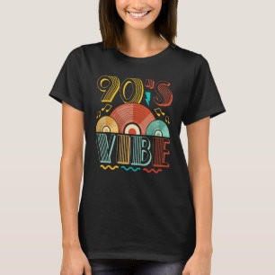 90s Vibe CD 90s Music 1990s Generation Retro Ninet T-Shirt