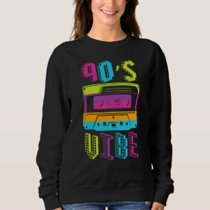 90s Vibe Retro 1990s Music Cool 90s Costume Party Sweatshirt