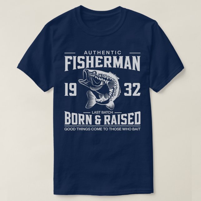90th Birthday 1932 Fishing Tees Fishermen Born & R (Design Front)