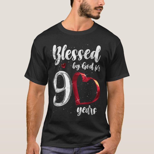 90th Birthday Blessed By God For 90 Years Birthday T-Shirt (Front)