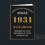 90th Birthday Born 1931 Loved Add Your Name Black Card<br><div class="desc">For those born in 1931 and celebrating their 90th birthday we have the ideal birthday greeting card. The black background with a white and gold design is simple and yet elegant. Easily customise the text to the front and the interior of this birthday card using the template provided. Part of...</div>