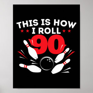 90th Birthday Bowling Lover 90 Years Old Bday Poster