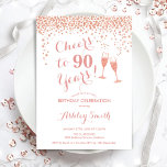 90th Birthday - Cheers To 90 Years Rose Gold White Invitation<br><div class="desc">90th Birthday Invitation. Cheers To 90 Years! Elegant design in white and rose gold. Features champagne glasses,  script font and confetti. Perfect for a stylish ninetieth birthday party. Personalise with your own details. Can be customised to show any age.</div>