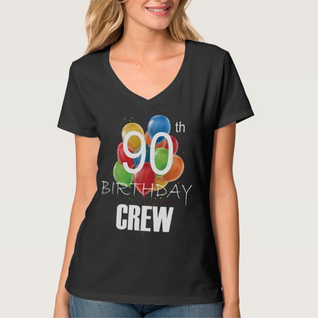 90th Birthday Crew 90 Party Crew Women V-Neck T-Shirt (Front)