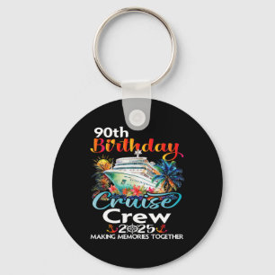 90th Birthday Cruise Crew Friends Family Vacation Key Ring