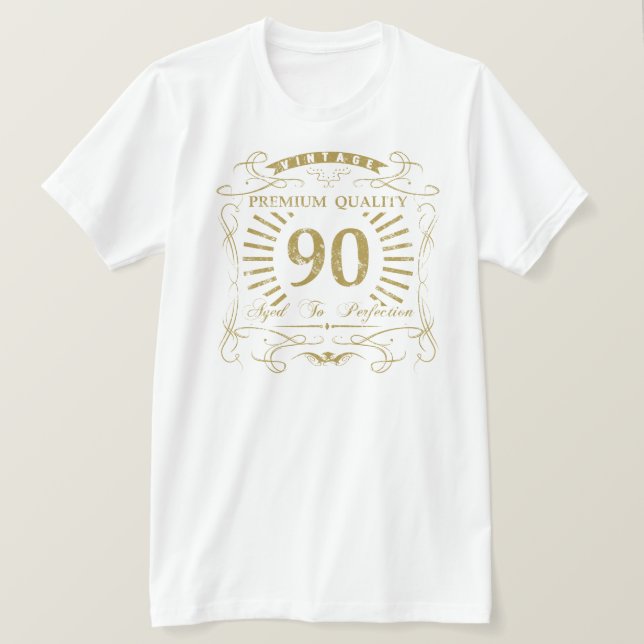 90th Birthday Gag Gift T-Shirt (Design Front)