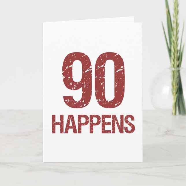 90th Birthday Humour Card (Front)