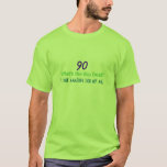 90th Birthday Humourous Saying T-Shirt<br><div class="desc">A great saying for someone's 90th birthday,  'what's the big deal,  I look amazing for my age!'!  Fun humourous birthday design related to age. Customise as desired.</div>