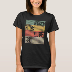 90th Birthday Legend Since August 1932 90 Years O T-Shirt