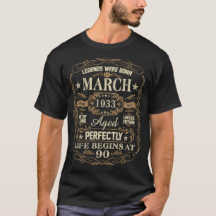 90th Birthday Legends Were Born In March 1933 T-Shirt