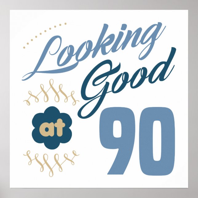 90th Birthday Looking Good Poster (Front)