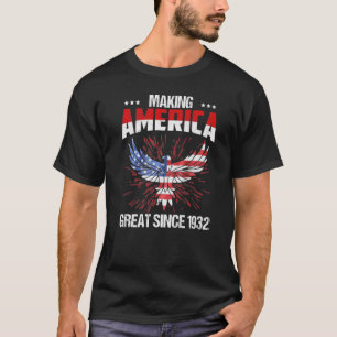 90th Birthday Making America Great Since 1932   T-Shirt