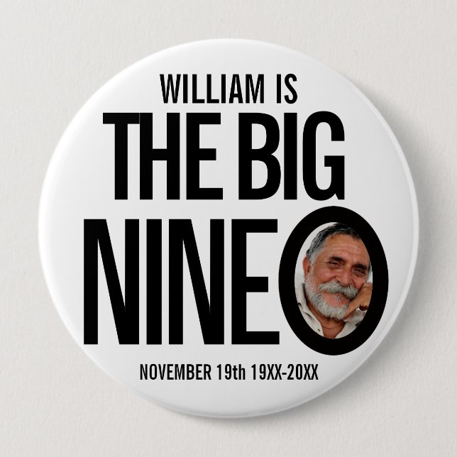 90th Birthday mono custom the big nine o photo 10 Cm Round Badge (Front)