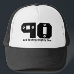 90th Birthday or ANY Year Feeling Fine Trucker Hat<br><div class="desc">90th Birthday and Feeling Fine Custom Sentiment  Fun birthday hat with customisable big and bold text.  Add a sentiment and/or a name!</div>