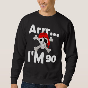 90th Birthday Pirate Skull 90 Years Old Bday Sweatshirt