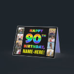 90th Birthday: Rainbow Text, Custom Photos & Name Card<br><div class="desc">The front of this bold and fun birthday themed greeting card design features the message “HAPPY 90TH BIRTHDAY, “ with the text having a multicolored rainbow spectrum inspired gradient pattern, along with an editable recipient name. To the left and the right of the rainbow-patterned message on the front are some...</div>