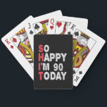 90th Birthday So Happy I'm 90 Today Funny Gift Playing Cards<br><div class="desc">happy, sarcastic, birthday, giftidea, fathersday, funny, yearsold, mum, , humour, family</div>