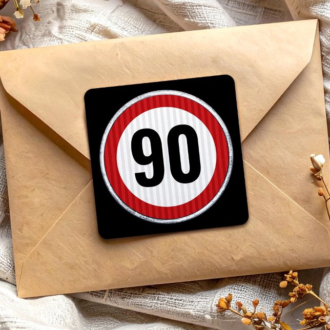 90th Birthday Speed Limit Sign - ANY AGE  Square Sticker (Creator Uploaded)