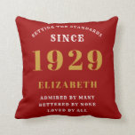 90th Birthday Standards Born 1929 Red Cushion<br><div class="desc">Easily customise the text of this birthday pillow using the template provided. Part of the setting standards range cards and gifts..</div>
