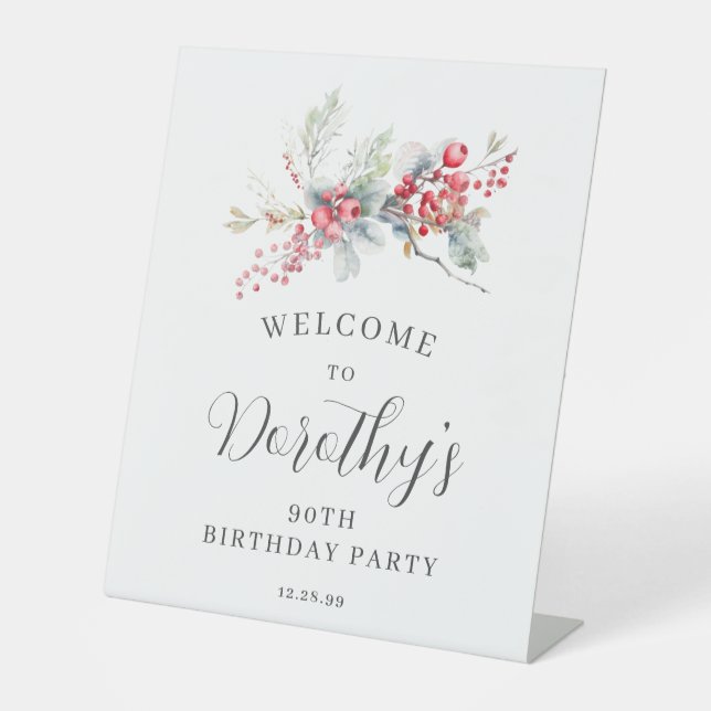 90th Birthday Welcome Winter Red Berry Pedestal Sign (Front)