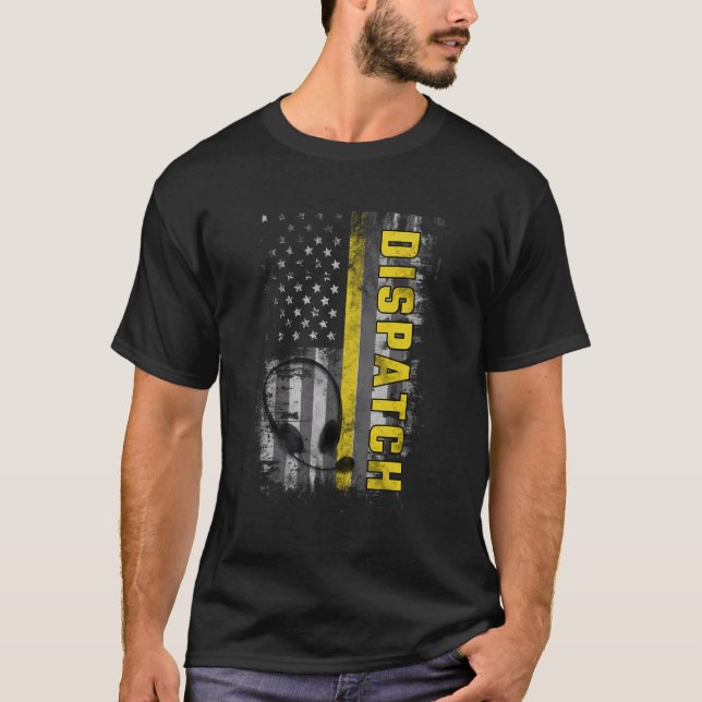 911 Dispatch Operators First Responder Dispatcher  T-Shirt (Front)