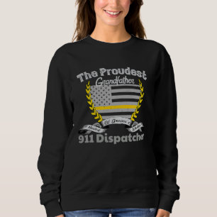 911 Dispatcher Apparel Proud Grandfather Thin Gold Sweatshirt