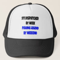 911 Dispatcher by Week Fishing Legend By Weekend
