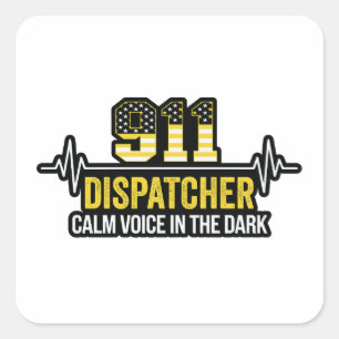 911 Dispatcher Calm Voice in the Dark Square Sticker