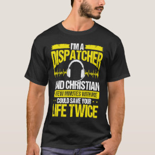 911 Dispatcher Christian Thin Gold Line Dispatch O T-Shirt